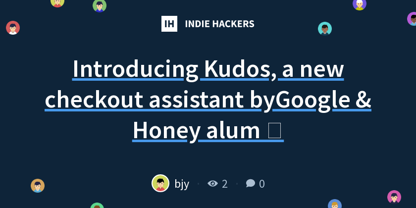 Introducing Kudos, a new checkout assistant byGoogle & Honey alum 🎉 ...