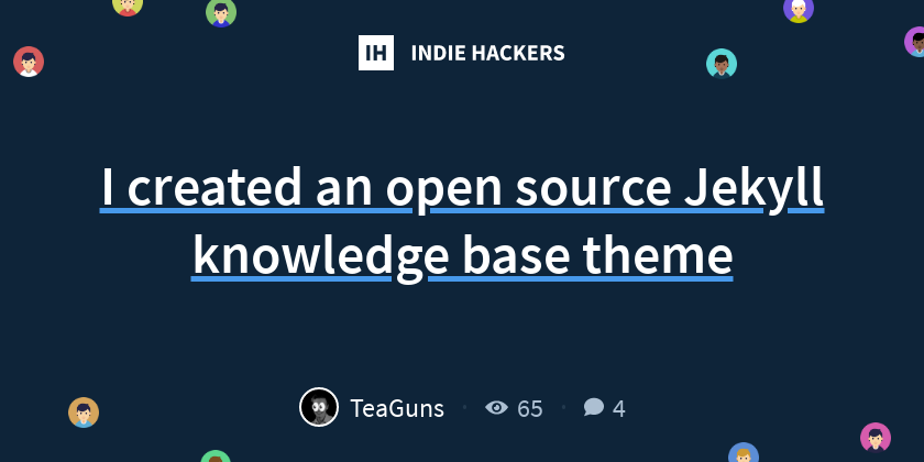 I created an open source Jekyll knowledge base theme - Indie Hackers