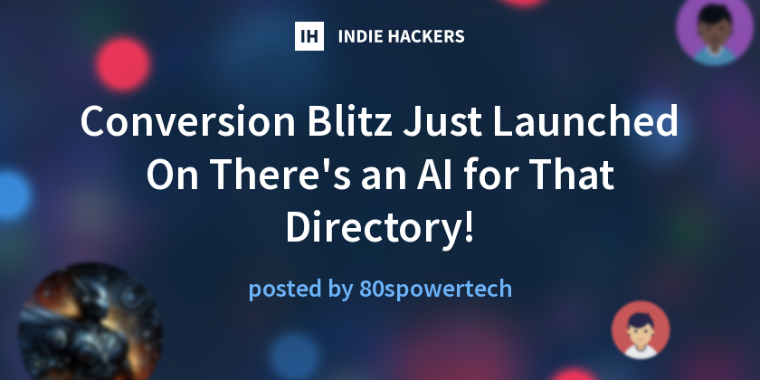 Conversion Blitz Just Launched On There's an AI for That Directory ...