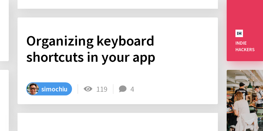 Organizing keyboard shortcuts in your app - Indie Hackers