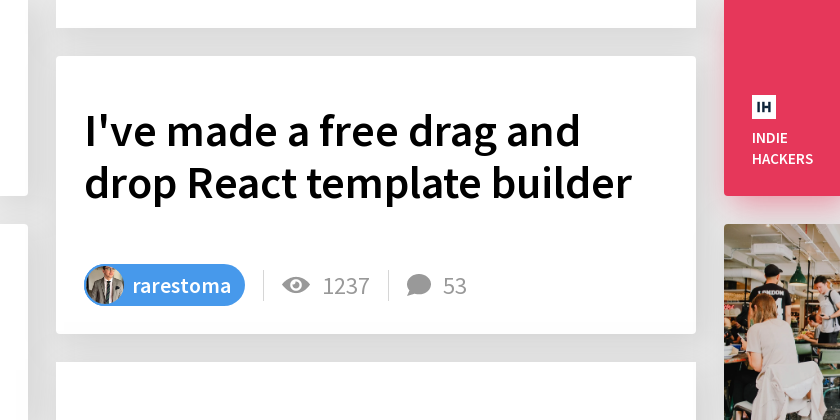 I've made a free drag and drop React template builder - Indie Hackers