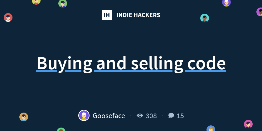 Buying and selling code - Indie Hackers