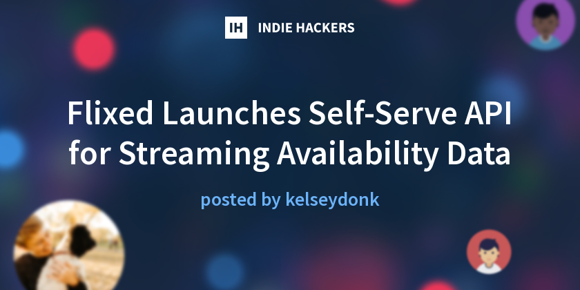 Flixed Launches Self-Serve API for Streaming Availability Data - Indie ...