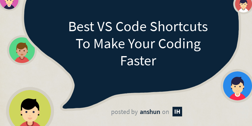 Best VS Code Shortcuts To Make Your Coding Faster - Indie Hackers