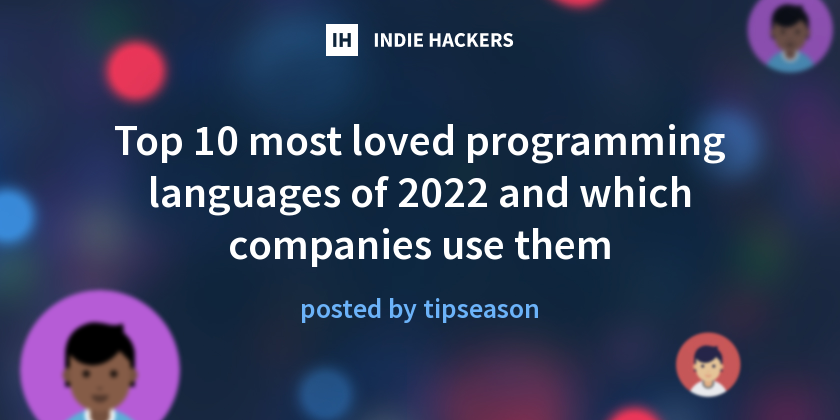 Top 10 most loved programming languages of 2022 and which companies use ...