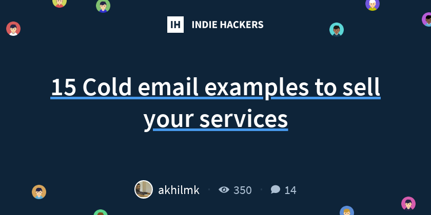 15 Cold email examples to sell your services - Indie Hackers