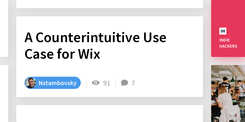A Counterintuitive Use Case for Wix - Indie Hackers
