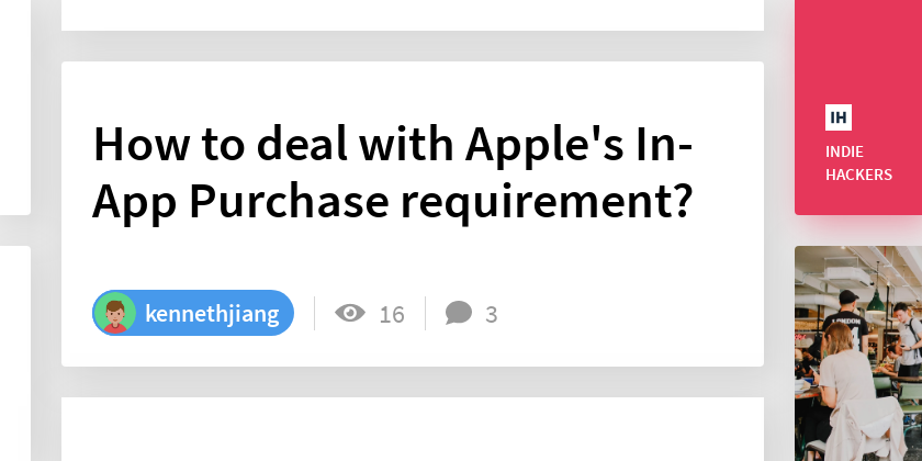 How to deal with Apple's In-App Purchase requirement? - Indie Hackers