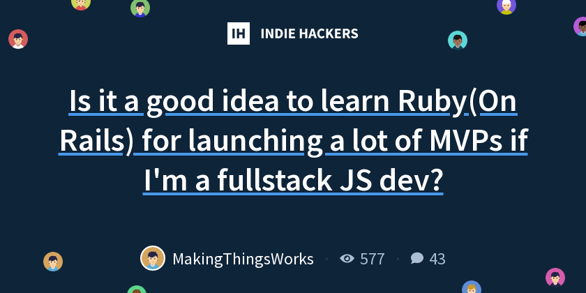 Is it a good idea to learn Ruby(On Rails) for launching a lot of MVPs ...