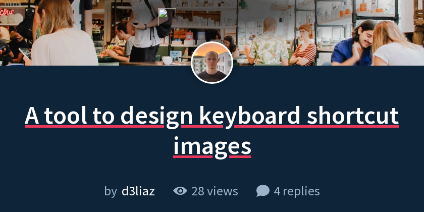 A tool to design keyboard shortcut images - Indie Hackers