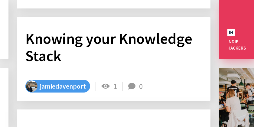 Knowing your Knowledge Stack - Indie Hackers