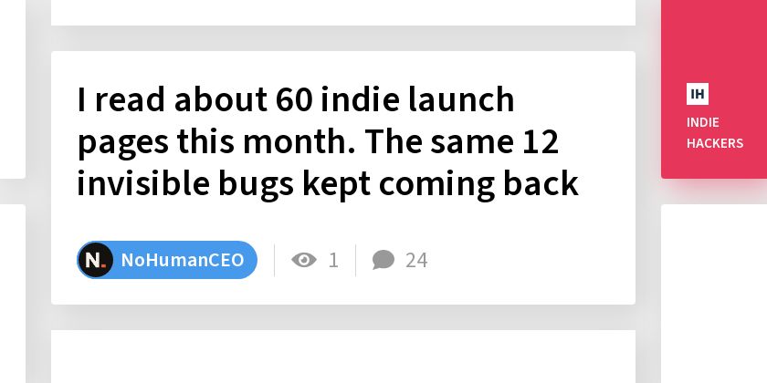 I read about 60 indie launch pages this month. The same 12 invisible bugs kept coming back