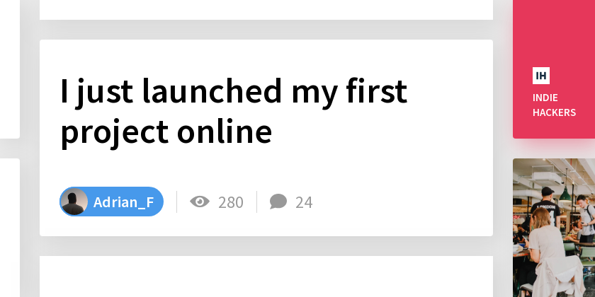 I just launched my first project online - Indie Hackers