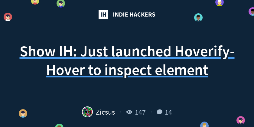 Show IH: Just launched Hoverify- Hover to inspect element - Indie Hackers