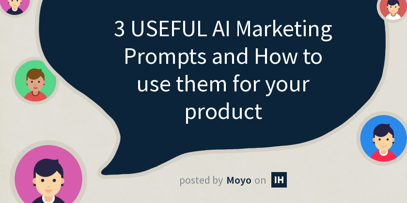 3 USEFUL AI Marketing Prompts and How to use them for your product ...