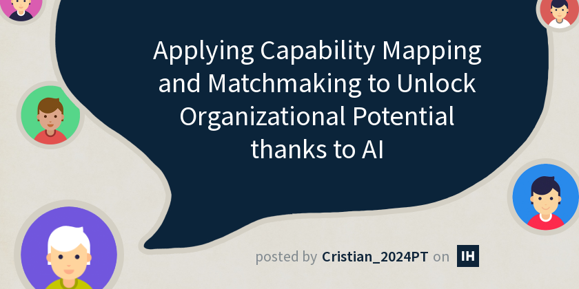 Applying Capability Mapping and Matchmaking to Unlock Organizational ...
