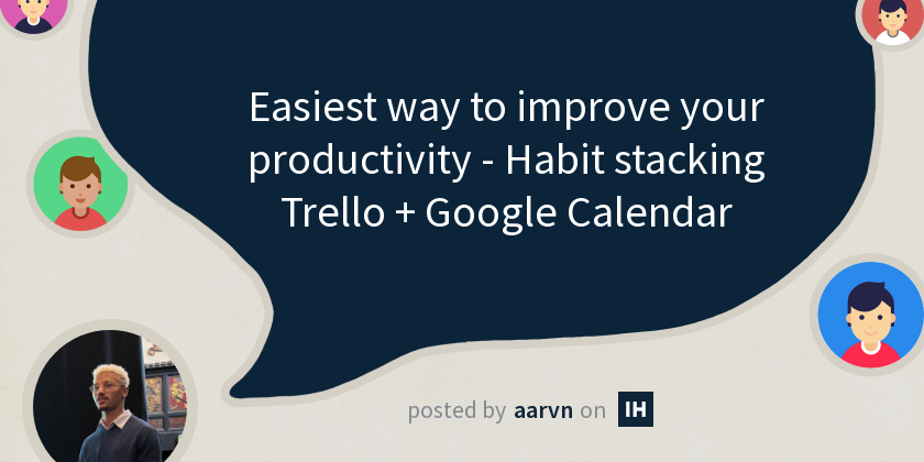 Easiest way to improve your productivity Habit stacking Trello