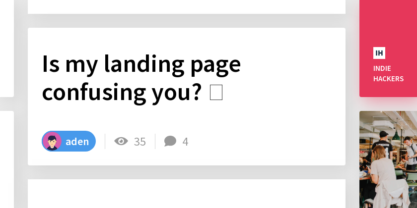 Is my landing page confusing you? 🤔 - Indie Hackers
