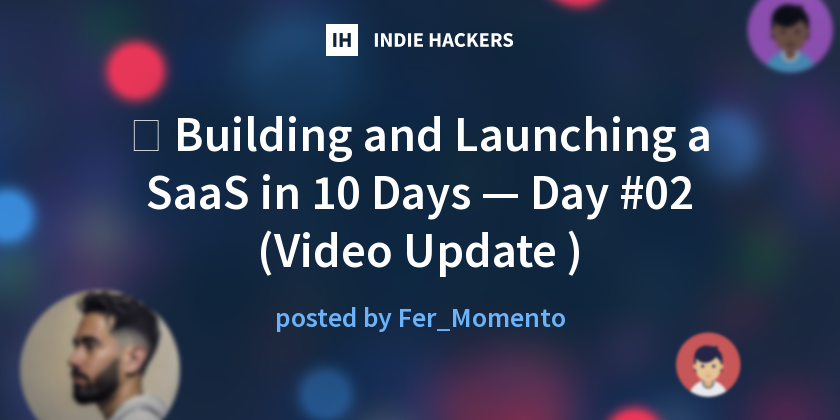 🚀 Building and Launching a SaaS in 10 Days — Day #02 (Video Update ...