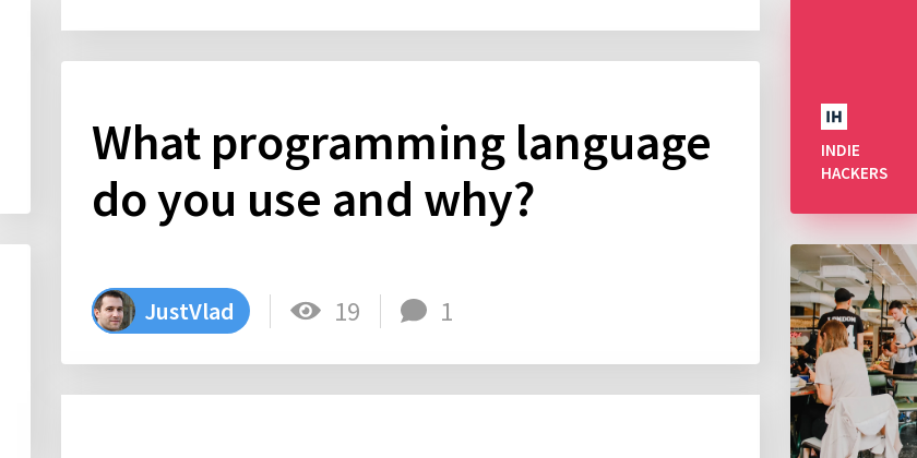 What programming language do you use and why? - Indie Hackers