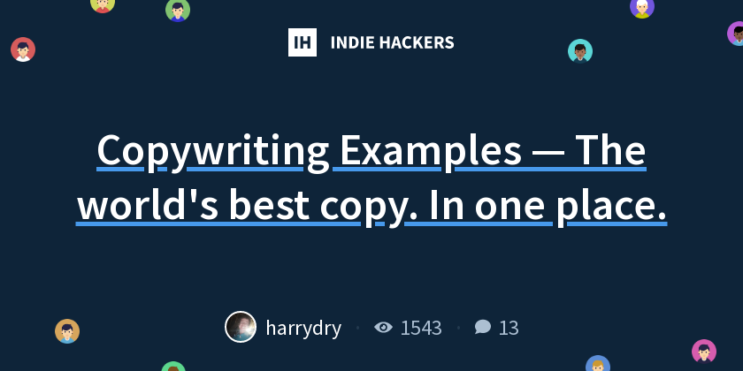 Copywriting Examples — The world's best copy. In one place. - Indie Hackers