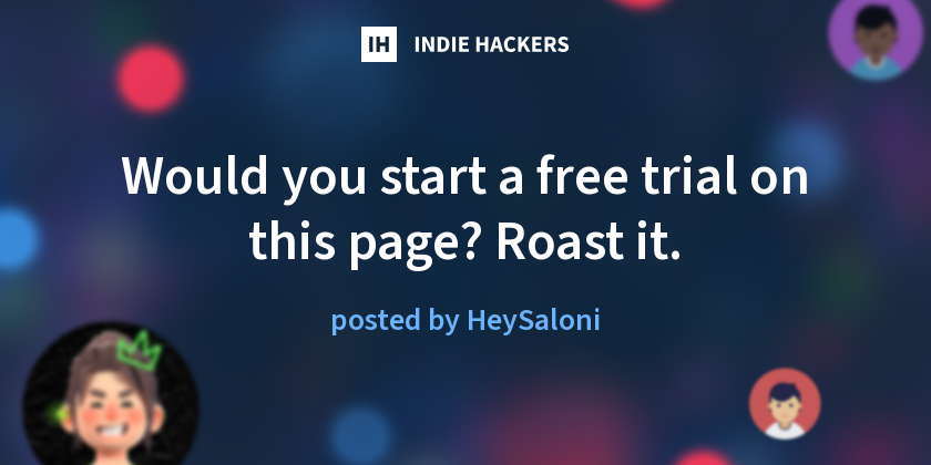 Would you start a free trial on this page? Roast it.