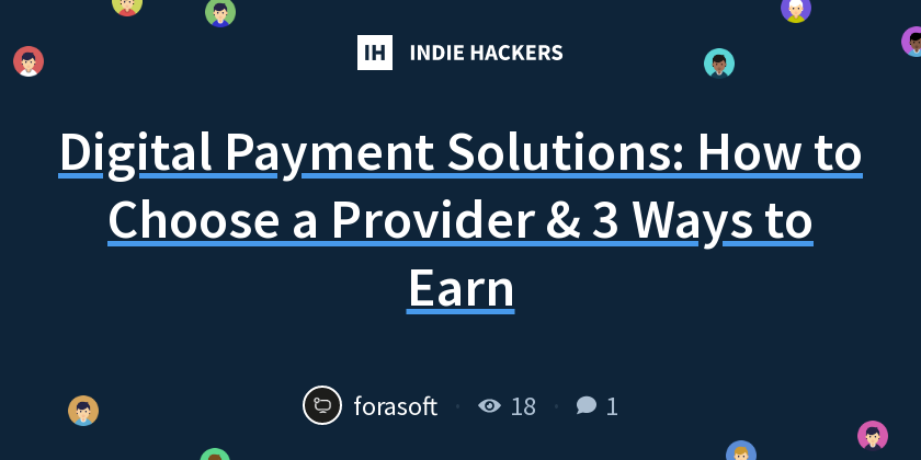 Digital Payment Solutions: How to Choose a Provider & 3 Ways to Earn ...