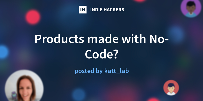 Products made with No-Code?