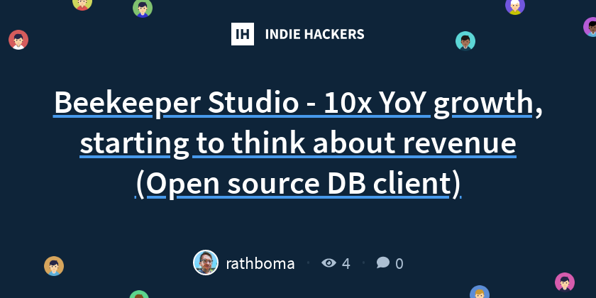 Beekeeper Studio - 10x YoY growth, starting to think about revenue