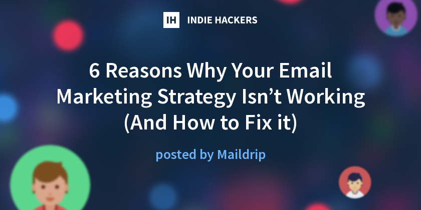 6 Reasons Why Your Email Marketing Strategy Isn’t Working (And How to ...