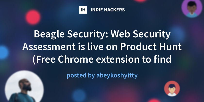 Beagle Security: Web Security Assessment is live on Product Hunt (Free ...