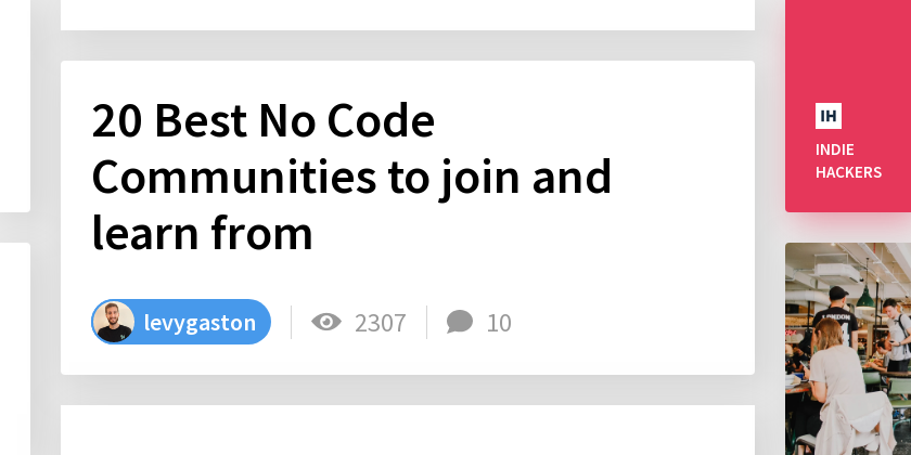 20 Best No Code Communities to join and learn from - Indie Hackers