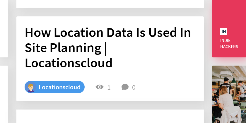 How Location Data Is Used In Site Planning | Locationscloud - Indie Hackers