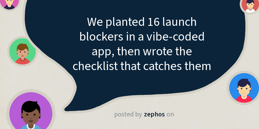 We planted 16 launch blockers in a vibe-coded app, then wrote the checklist that catches them