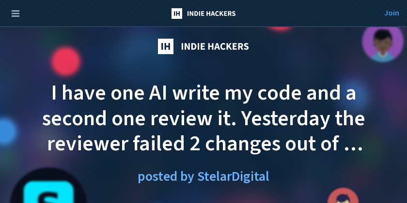 I have one AI write my code and a second one review it. Yesterday the reviewer failed 2 changes out of 5. When do you stop and drop a change