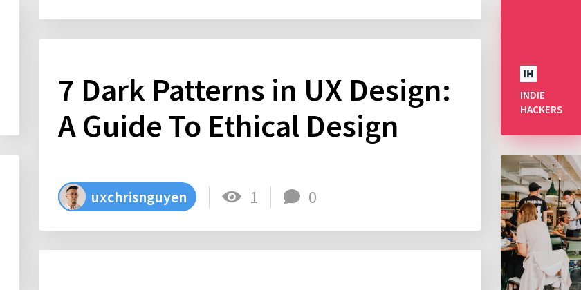 7 Dark Patterns in UX Design: A Guide To Ethical Design - Indie Hackers
