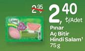 Pınar Aç Bitir Hindi Salam 75 g image