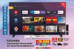 Toshiba 65UA2263DT/65UA2363DT 65 inç 4 K Ultra HD Android Tv image
