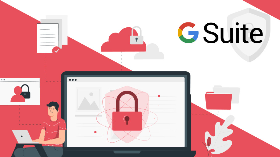 How G Suite Protects your Organization’s Data