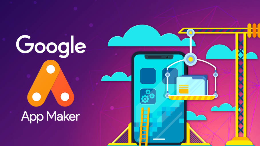 'App Maker' Tool for Developing Business Apps Made Available by Google for G Suite Users