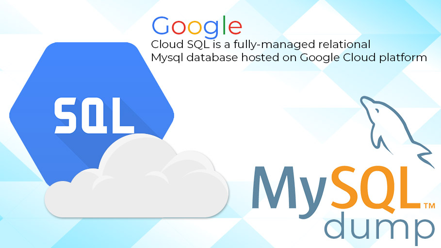 Importing Dump File in Google Cloud SQL Instance