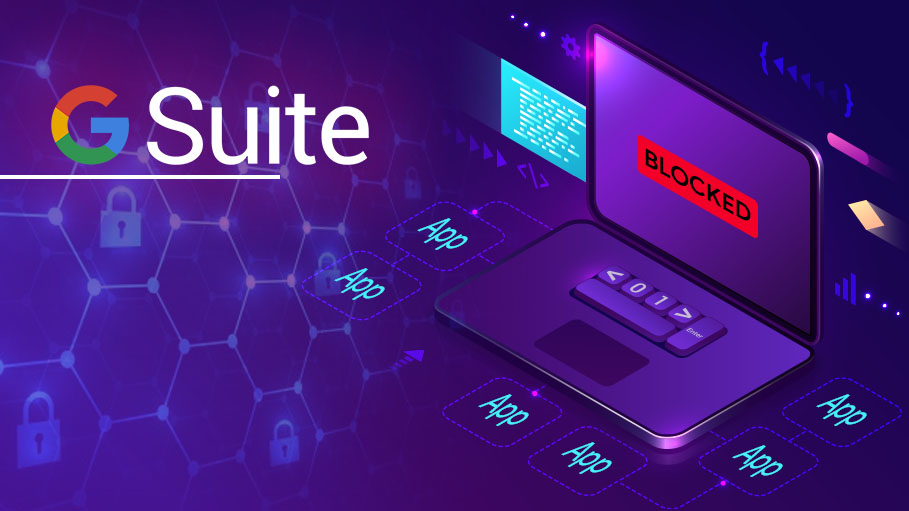 Block Apps from Accessing G Suite Data with App Access Control