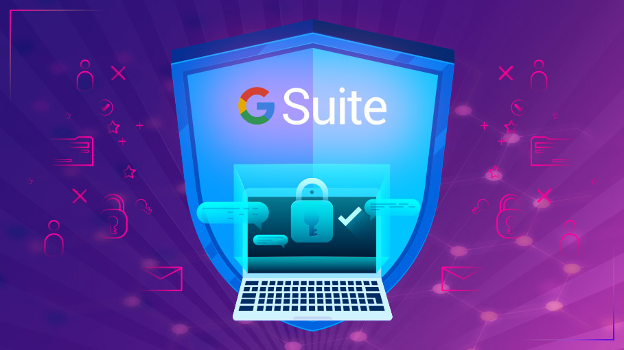 Five Security Hacks to Improve User Experience for G Suite