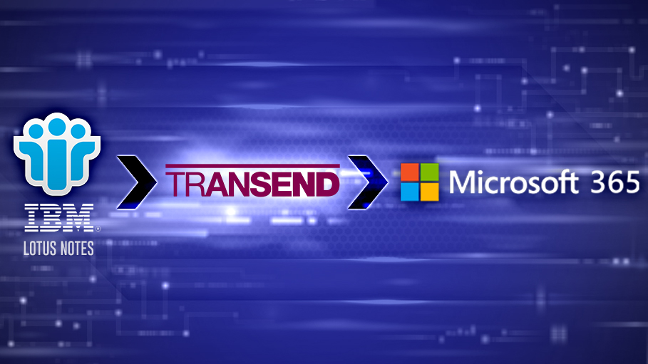 Migrate from IBM Lotus Notes / NSF File to M365 with Transend Migrator