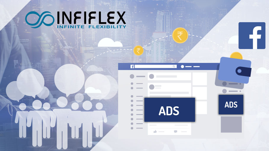 Why Choose Infiflex for Your Effective Facebook Ads Campaign
