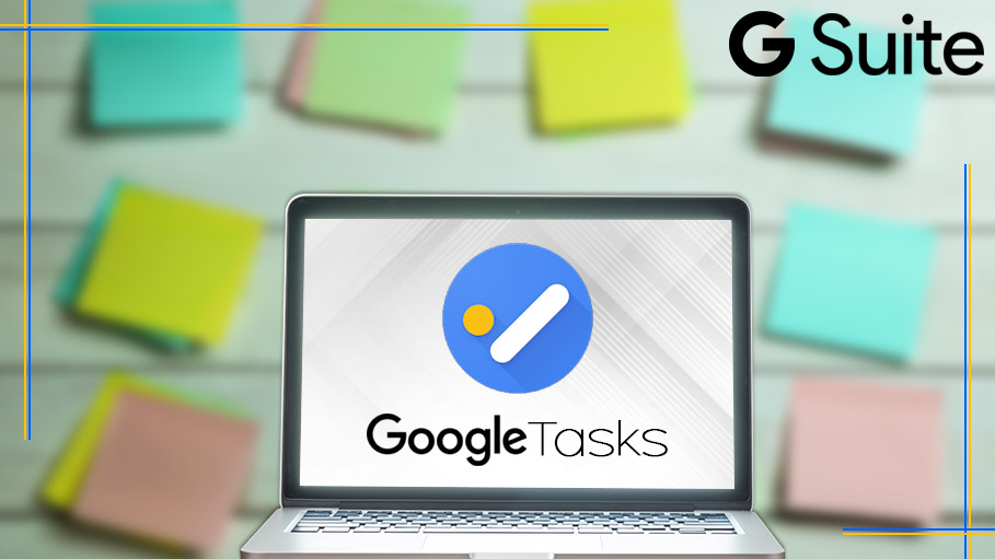 Google Tasks to Become an Application of G Suite Core Service