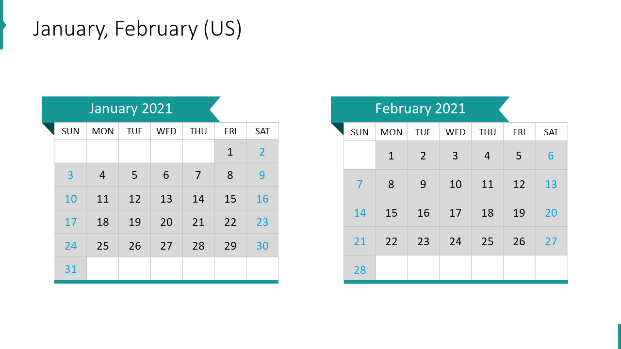 January, February (US)