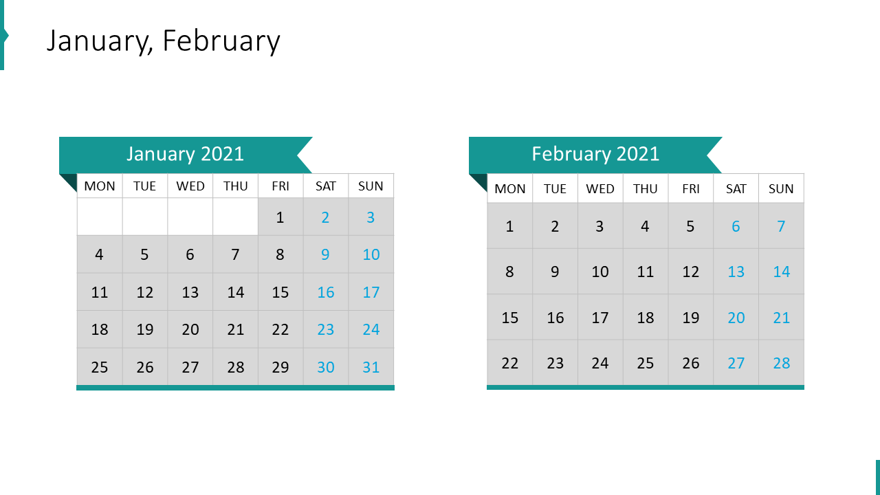 January, February