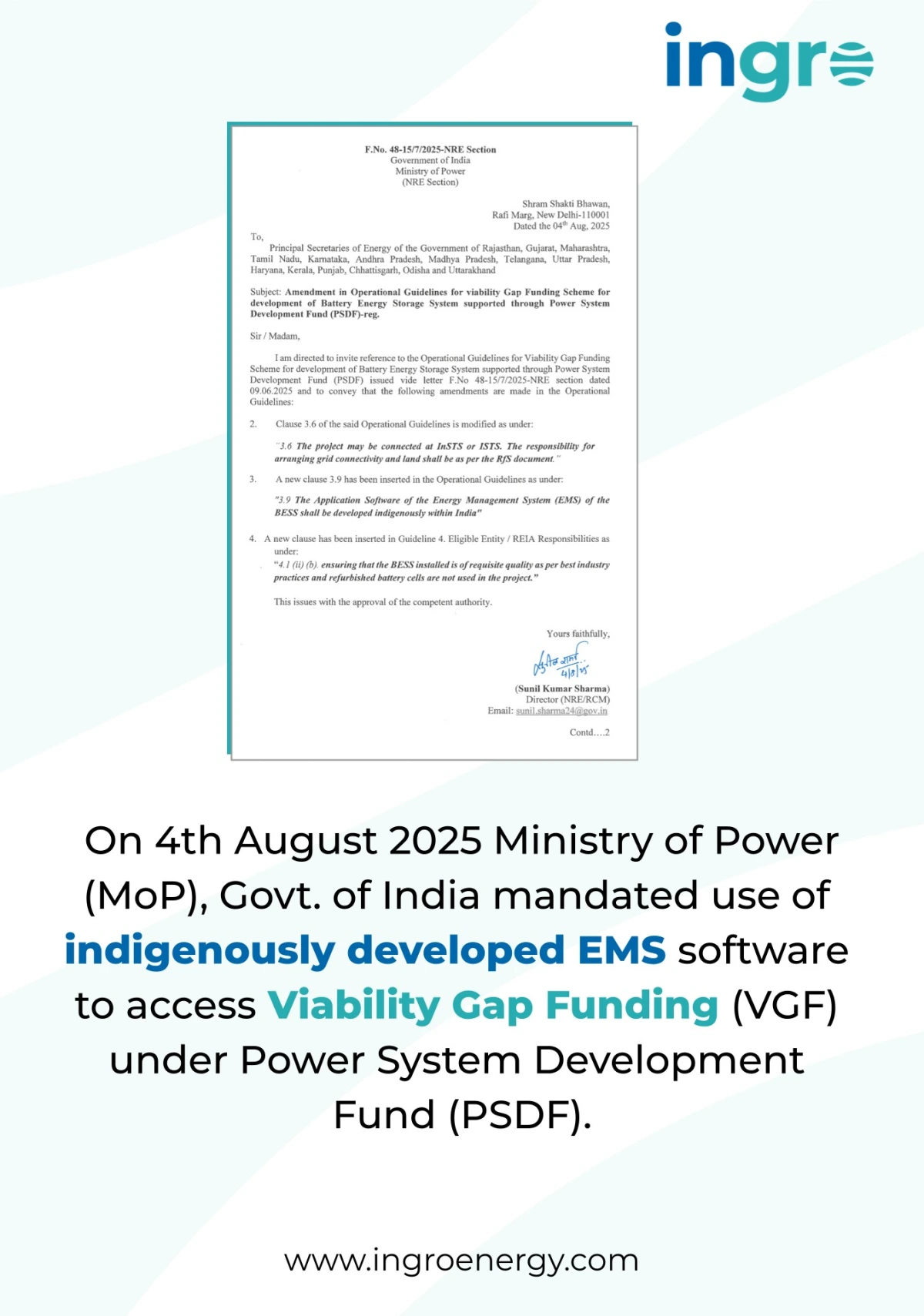 Ministry of Power, F.No. 48-15/7/2025-NRE, dated 4 August 2025. New clause 3.9: “The Application Software of the Energy Management System (EMS) of the BESS shall be developed indigenously within India.” Addressed to the Principal Secretaries of Energy of Rajasthan, Gujarat, Maharashtra, Tamil Nadu, Karnataka, Andhra Pradesh, Madhya Pradesh, Telangana, Uttar Pradesh, Haryana, Kerala, Punjab, Chhattisgarh, Odisha and Uttarakhand.