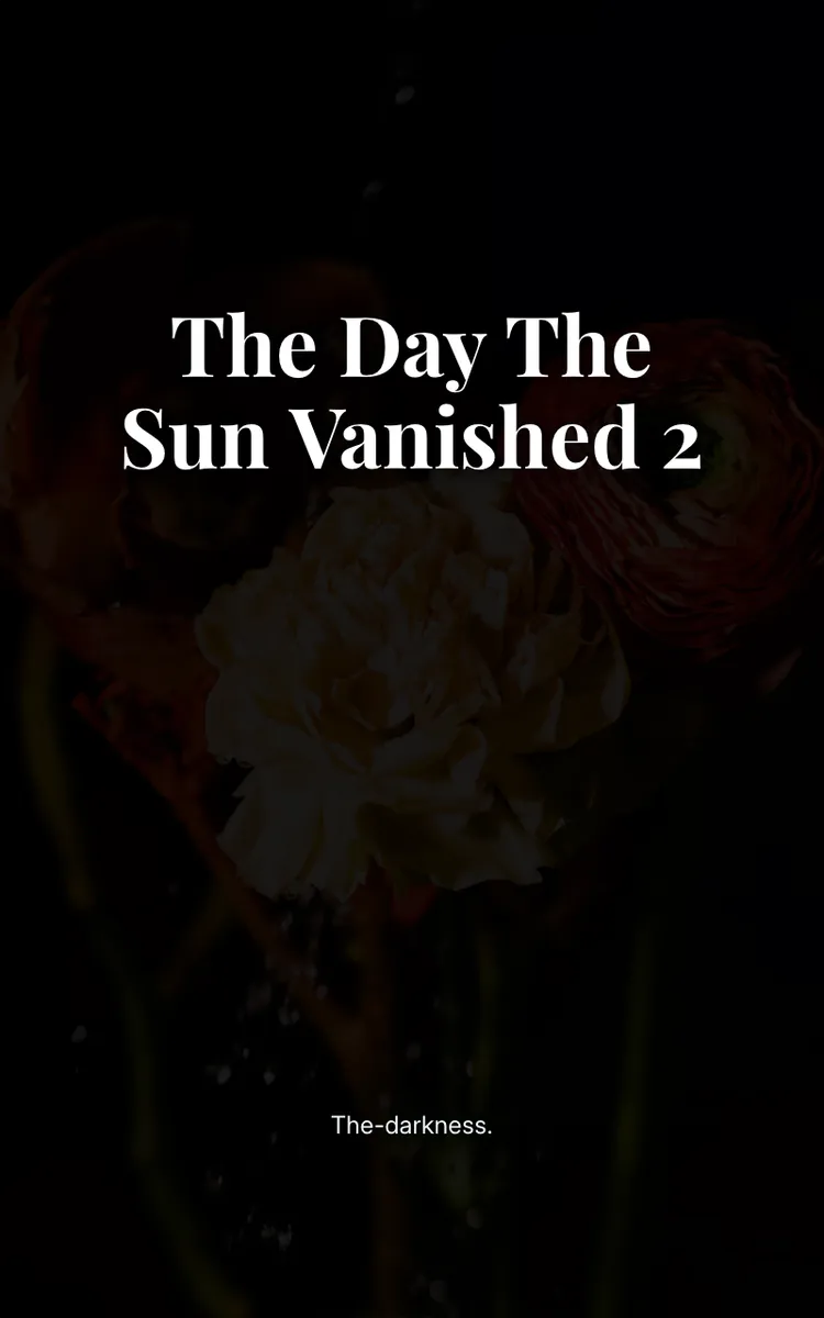 The day the sun vanished 2